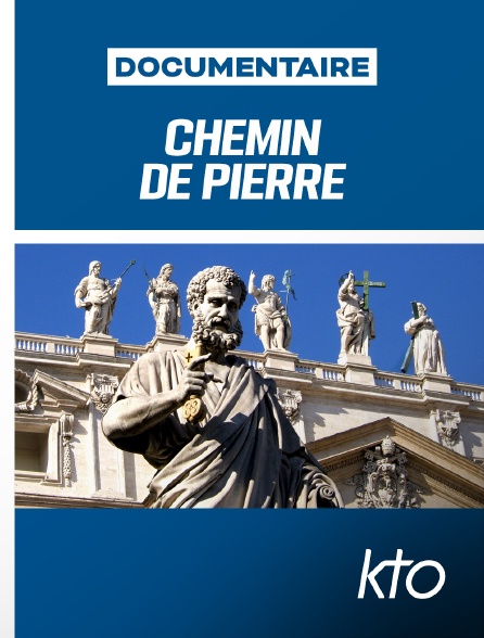 KTO - Le Chemin de Pierre