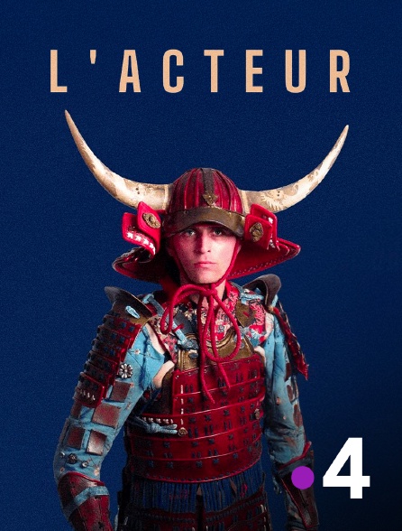 France 4 - L'acteur