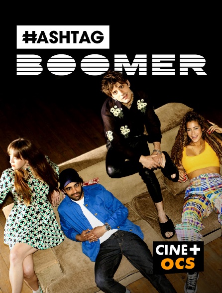 CINÉ Cinéma - Hashtag Boomer