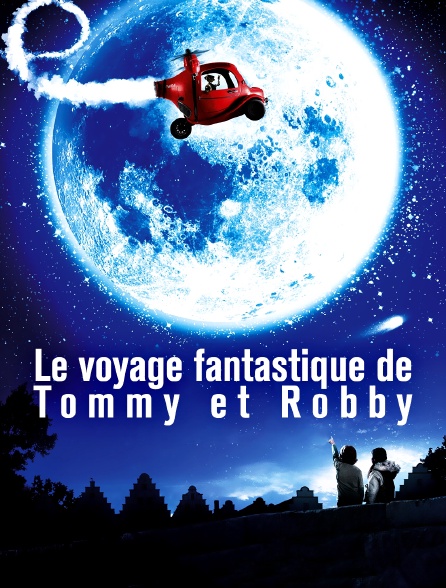 Le voyage fantastique de Tommy et Robby