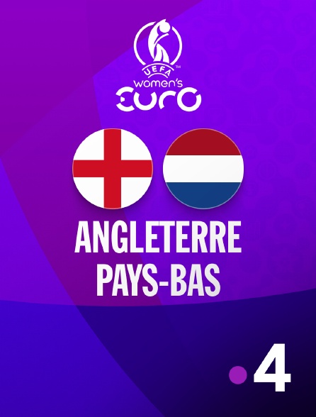 France 4 - Football - Euro féminin 2025 : Angleterre / Pays-Bas