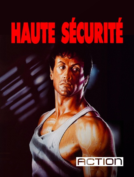 ACTION - Haute sécurité en replay