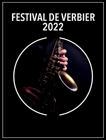 Festival de Verbier 2022