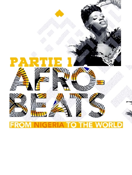 Afrobeats From Nigeria To the World : Partie 1