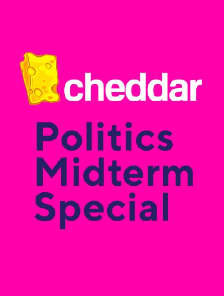 Cheddar Politics Midterm Special