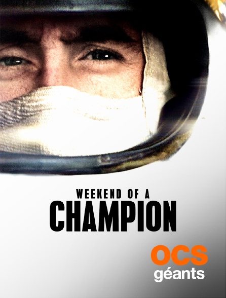 OCS Géants - Weekend of a Champion