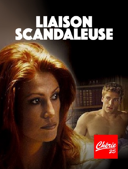 Chérie 25 - Liaison Scandaleuse