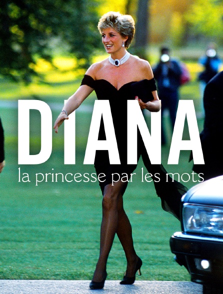 Diana, la princesse par les mots