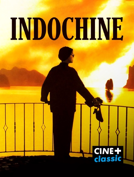 CINE+ Classic - Indochine