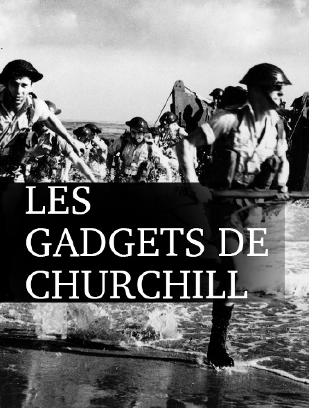 Les gadgets de Churchill