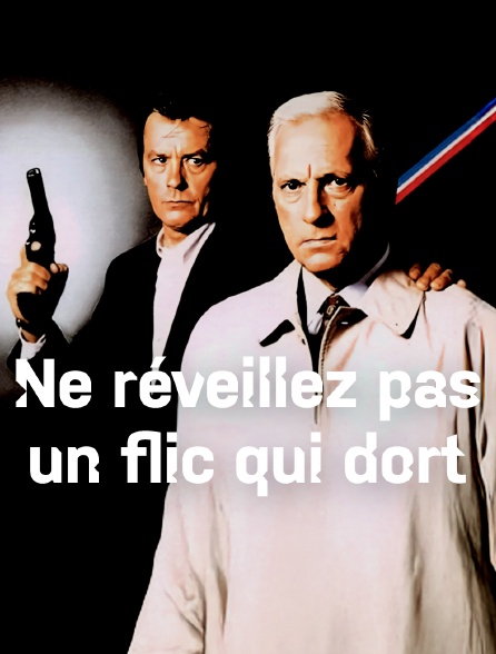 Ne réveillez pas un flic qui dort