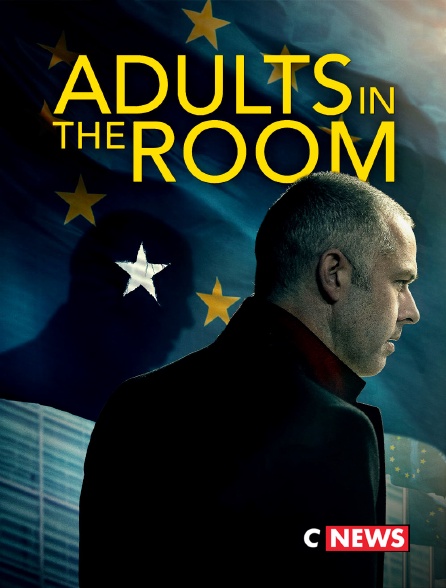CNEWS - Adults in the Room
