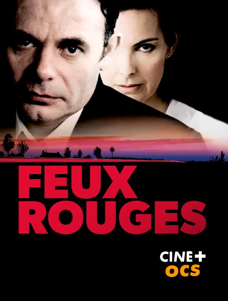 CINÉ Cinéma - Feux rouges