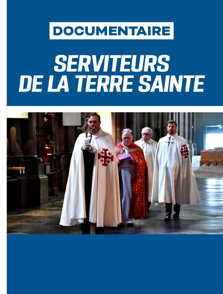 Serviteurs de la Terre Sainte