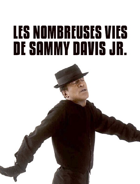 Les nombreuses vies de Sammy Davis Jr.