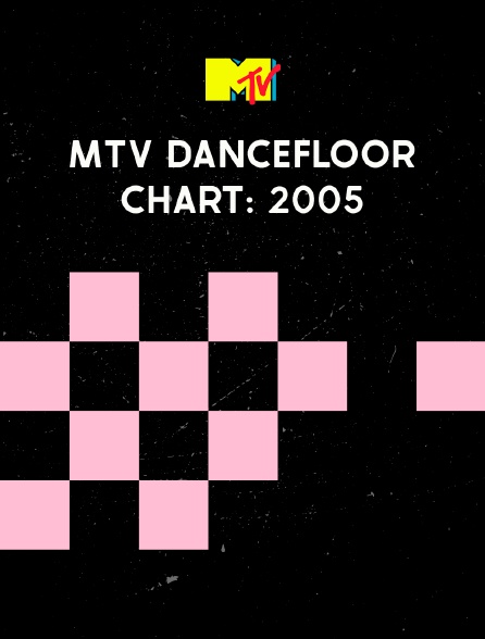 MTV Dancefloor Chart: 2005