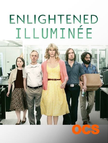 OCS - Enlightened : illuminée