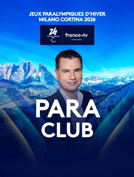 france.tv - Le Para Club en replay