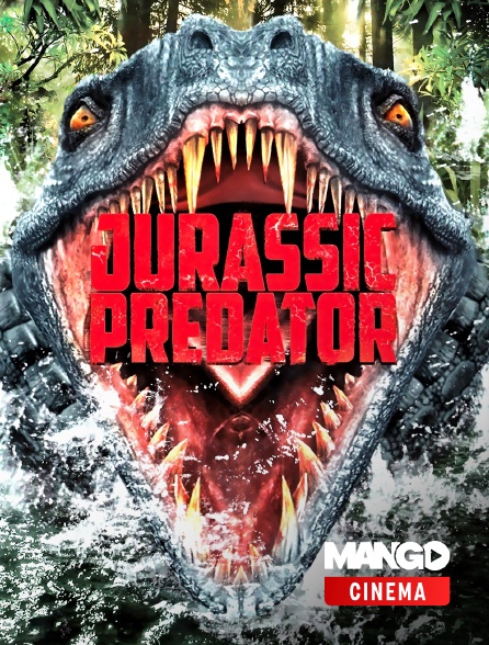 MANGO Cinéma - Jurassic Predator