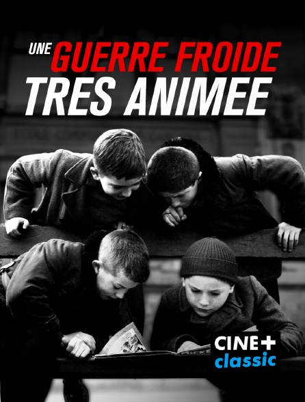 CINE+ Classic - Une guerre froide très animée
