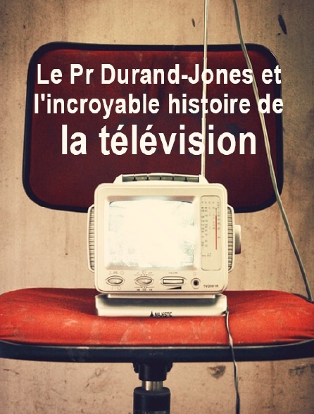 L'incroyable histoire de la télévision