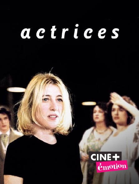 Ciné+ Emotion - Actrices