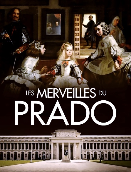 Les merveilles du Prado