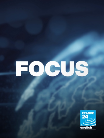 France 24 Anglais - Focus