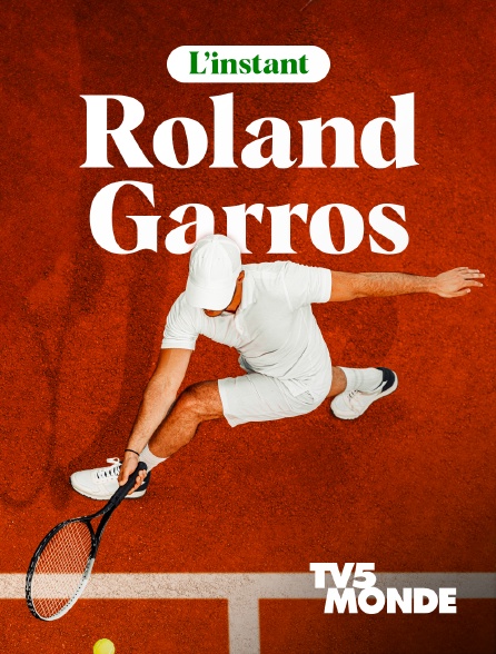 TV5MONDE - L'instant Roland-Garros