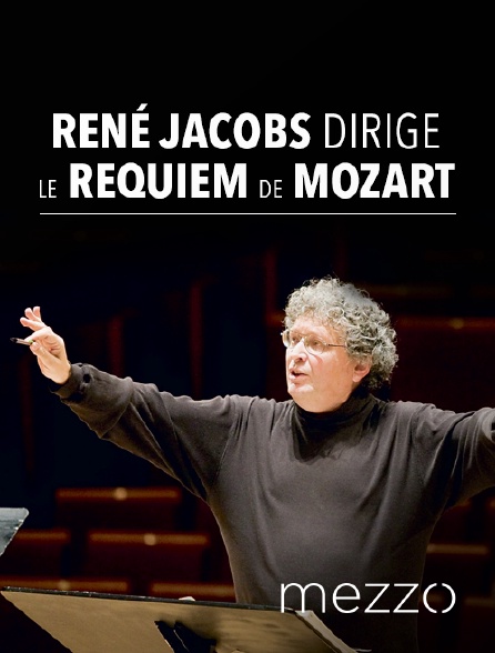 Mezzo - René Jacobs dirige le Requiem de Mozart