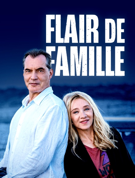 Flair De Famille En Streaming Gratuit