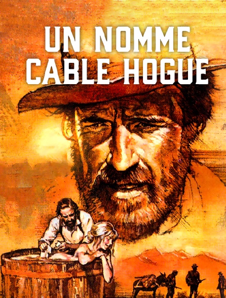 Un nommé Cable Hogue