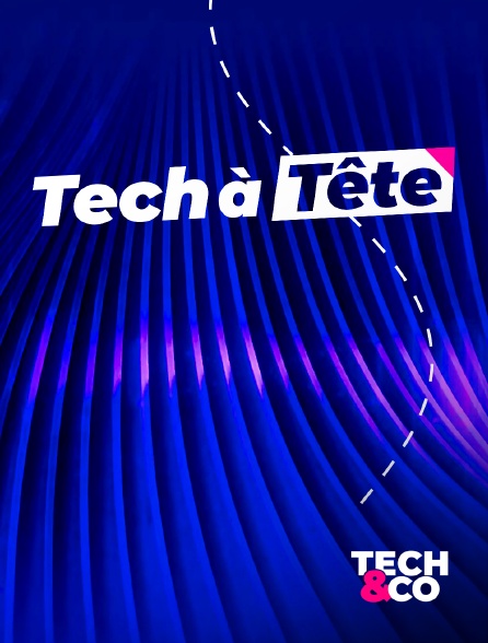 Tech&Co - Tech à Tête