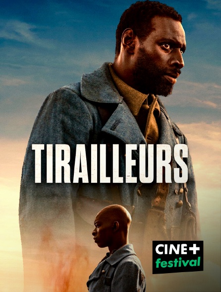 CINE+ Festival - Tirailleurs