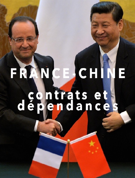 France-Chine, contrats et dépendances