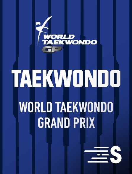 Sport en France - Taekwondo - World Taekwondo Grand Prix