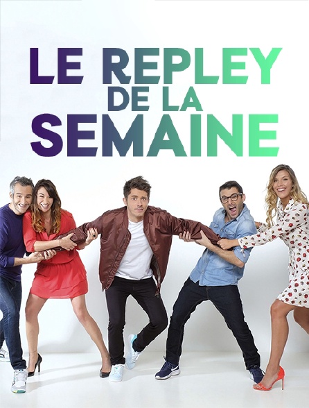Le rePley de la semaine