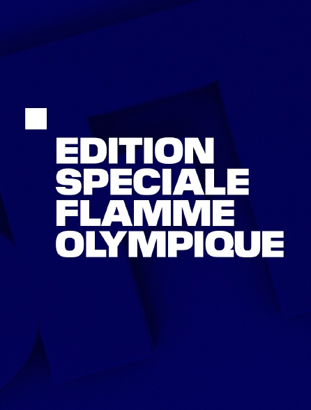 Edition spéciale flamme olympique