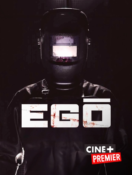Ciné+ Premier - Egō