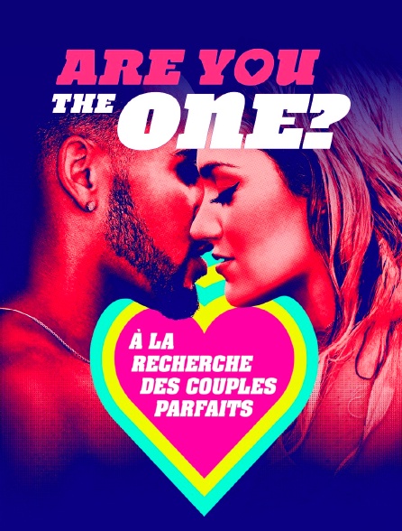 Are You the One? A La Recherche Des Couples Parfaits Édition internationale