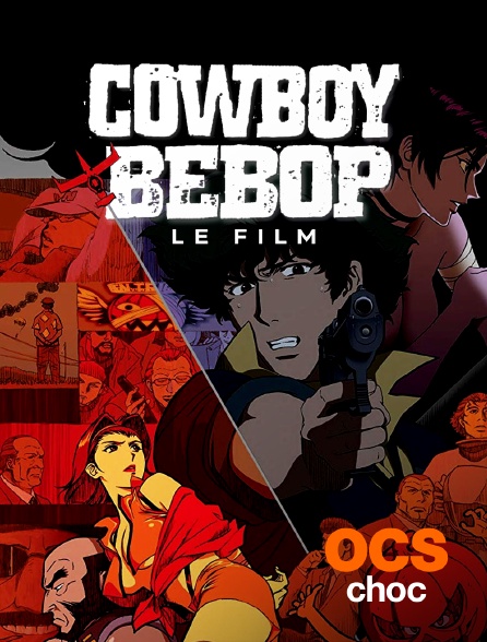 OCS Choc - Cowboy Bebop