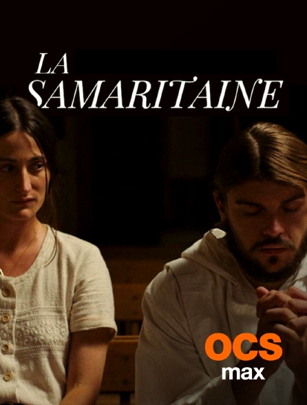 OCS Max - La Samaritaine