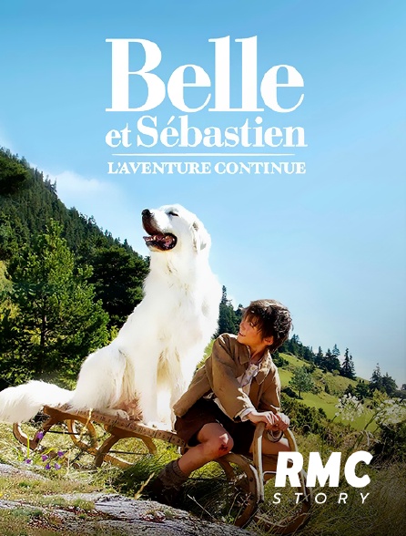 RMC Story - Belle et Sébastien : L'aventure continue