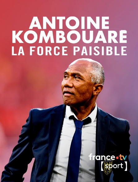 France.tv Sport - Antoine Kombouaré, la force paisible