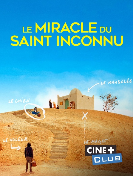 Ciné+ Club - Le Miracle de Saint-Inconnu