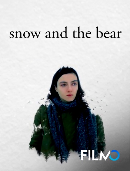 FilmoTV - Snow and the bear