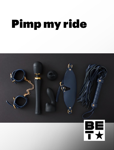 BET - Pimp My Ride