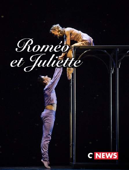 CNEWS - Romeo et Juliette
