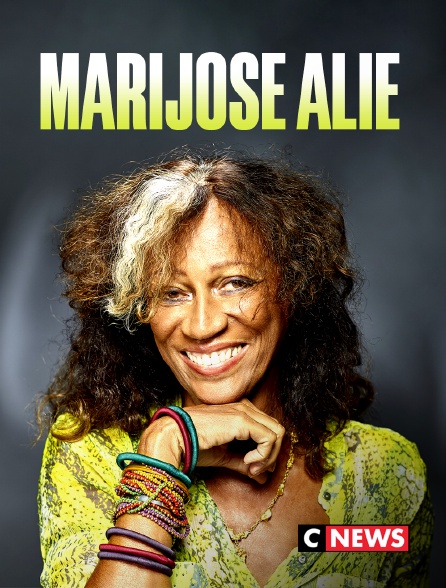 CNEWS - Marijosé Alie