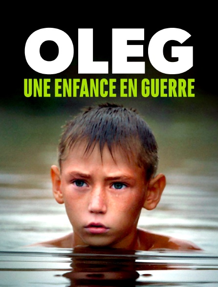 Oleg, une enfance en guerre